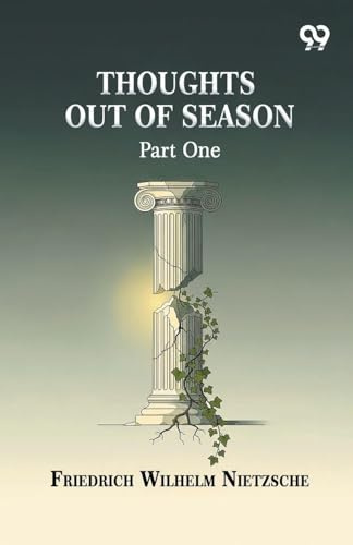 Thoughts Out Of Season: Part One
