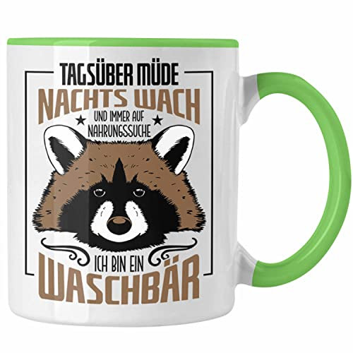 Trendation - Waschbär Tasse Geschenk Tagsüber Müde Nachts Wach Lustiger Spruch Frauen Nachtaktiv (Grün)
