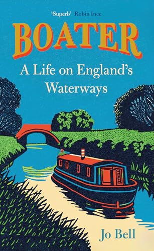 HarperCollins Boater A Life on Englands Waterways.