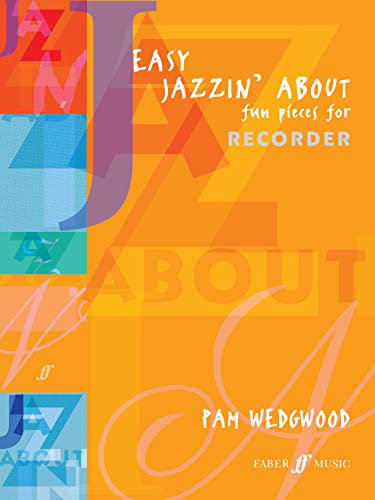 Easy Jazzin' About (Recorder and Piano): Fun Pieces for Recorder