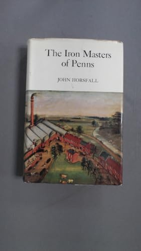 The Iron Masters of Penns (1720 - 1970)