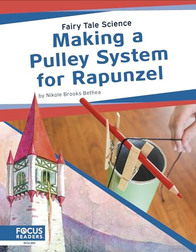 Making a Pulley System for Rapunzel (Fairy Tale Science)