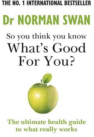 So you think you know what's good for you?