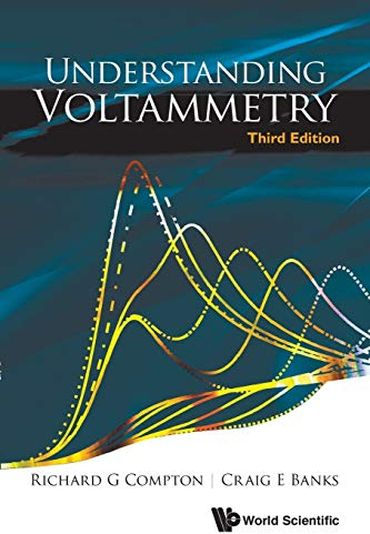 Understanding Voltammetry (Third Edition): 3rd Edition