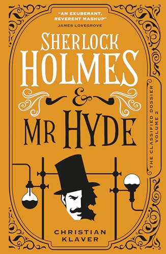 The Classified Dossier - Sherlock Holmes and Mr Hyde (Classified Dossier, 2)