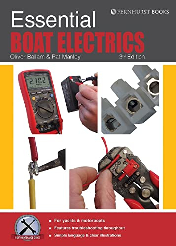 Essential Boat Electrics: Carry Out Electrical Jobs on Board Properly & Safely