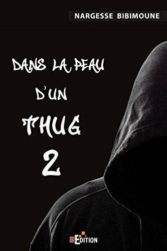 Dans la peau d'un Thug 2