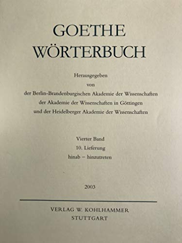 Goethe-Wörterbuch. Pflichtfortsetzung: Spalten 1153-1280. Hinab - hinzutreten