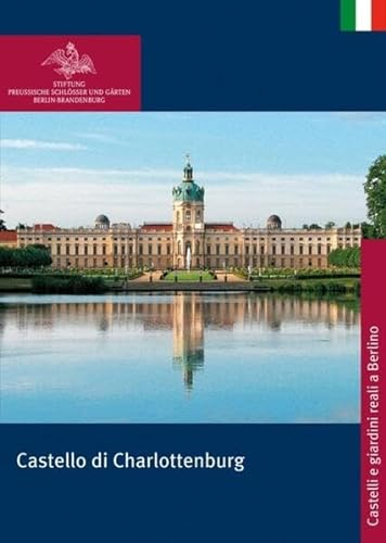 Castello di Charlottenburg (Königliche Schlösser in Berlin, Potsdam und Brandenburg)