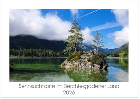 Sehnsuchtsorte im Berchtesgadener Land (Tischkalender 2026 DIN A5 quer), CALVENDO Monatskalender: Traumhafte Ausblicke im Nationalpark Berchtesgaden (CALVENDO Orte)