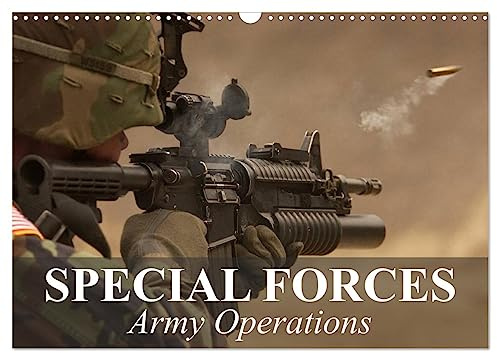 Special Forces Army Operations (Wall Calendar 2026 DIN A3 Landscape), CALVENDO 12 Month Wall Calendar: Missions with the most advanced technology (CALVENDO Technology)