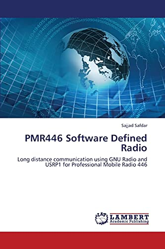 PMR446 Software Defined Radio: Long distance communication using GNU Radio and USRP1 for Professional Mobile Radio 446