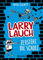 Larry Lauch zerstört die Schule (Band 1): Comic-Roman für Jungen und Mädchen ab 9 Jahre