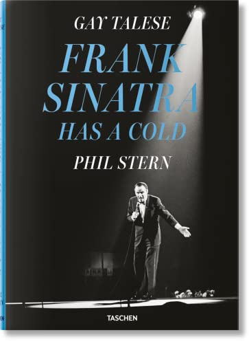 Gay Talese: Phil Stern. Frank Sinatra Has a Cold