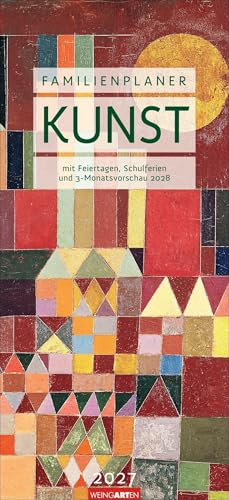 Kunst Familienplaner 2027: Großer Familienkalender mit viel Platz für Termine und Kunstwerke: Organisationstool und Blickfang in einem! Kalender 2027 mit 5 Spalten, Format 22 x 48 cm