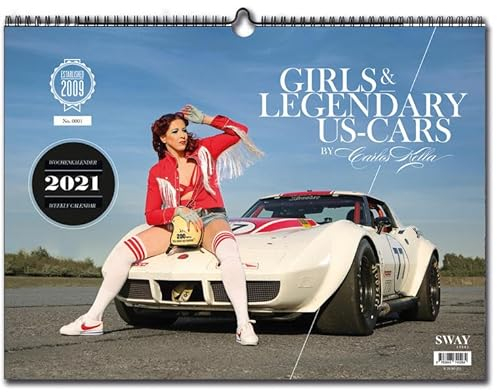 Girls & legendary US-Cars 2021: Wochenkalender von Carlos Kella