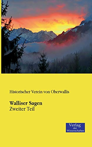 Walliser Sagen: Zweiter Teil