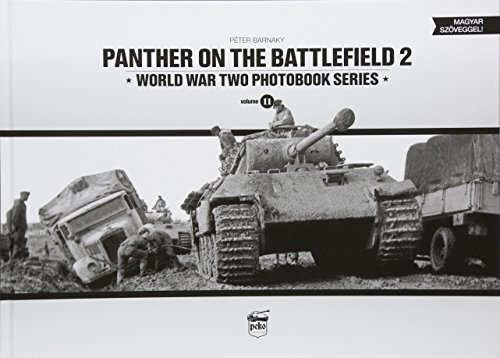 Panther on the Battlefield 2: World War Two Photobook Series: Volume 2: 11