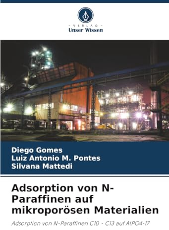 Adsorption von N-Paraffinen auf mikroporösen Materialien: Adsorption von N-Paraffinen C10 - C13 auf AlPO4-17