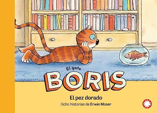 El pez dorado (El gato Boris, Band 2)