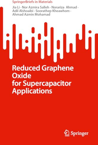 Reduced Graphene Oxide for Supercapacitor Applications (SpringerBriefs in Materials)