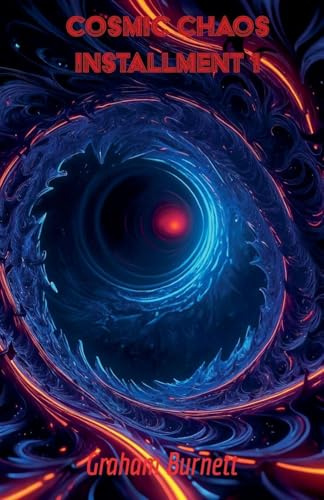 Cosmic Chaos Installment 1 (The Cosmic Chaos Novelization Saga, Band 1)