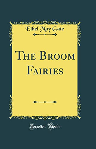 The Broom Fairies (Classic Reprint)