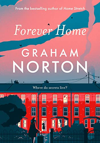 Forever Home: The warm, funny and twisty novel about family secrets from the bestselling author of FRANKIE