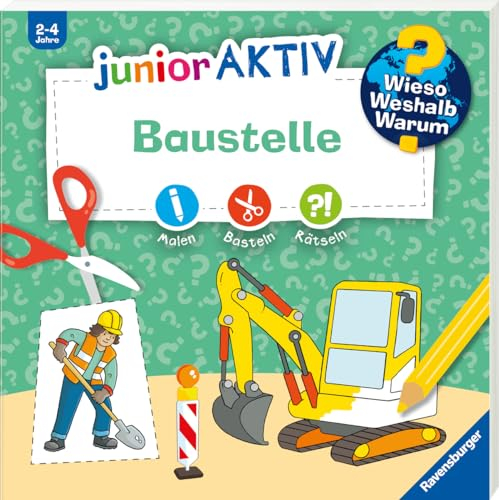 Wieso? Weshalb? Warum? junior AKTIV - Baustelle (Malen, basteln, rätseln ab 2 Jahre)