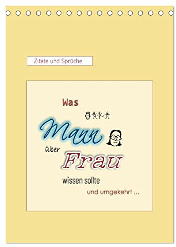 Was Mann über Frau wissen sollte und umgekehrt ... (Tischkalender 2026 DIN A5 hoch), CALVENDO Monatskalender: Zitate und Sprüche in einem TYPO-Kalender ... (CALVENDO Menschen)