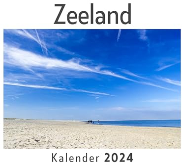 Zeeland (Wandkalender 2024, Kalender DIN A4 quer, Monatskalender im Querformat mit Kalendarium, Das perfekte Geschenk)