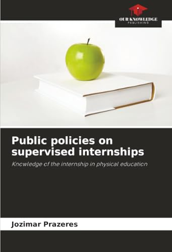 Public policies on supervised internships: Knowledge of the internship in physical education