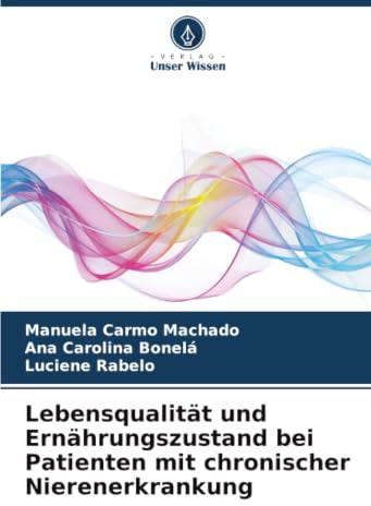 Lebensqualität und Ernährungszustand bei Patienten mit chronischer Nierenerkrankung