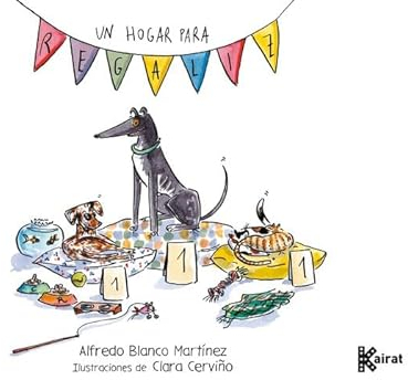 UN HOGAR PARA REGALIZ (Kairat)