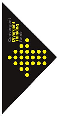 The Divergent and Convergent Thinking Book: Notebook for Creative Thinking
