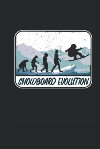 Snowboard Evolution - taccuino per snowboarder: Quaderno DIN A5 (6x9) per snowboarder e snöber con 120 pagine a righe e giorni della settimana per la funzione diario