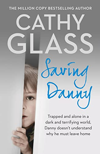 Saving Danny: A Powerful Non-Fiction Memoir of Fostering and Family Struggles