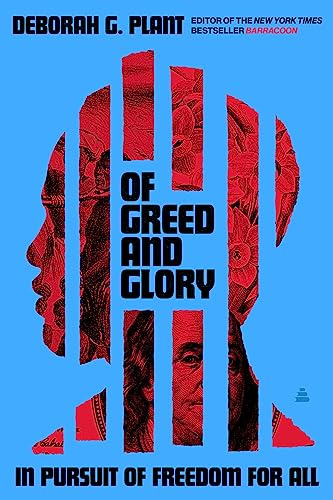 Of Greed and Glory: In Pursuit of Freedom for All – A Personal History of Contemporary Slavery, Angola Prison, and Democracy