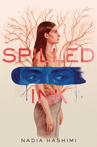 Spilled Ink: A Powerful YA Contemporary Novel About a Muslim Teen and Her Fight for Voice