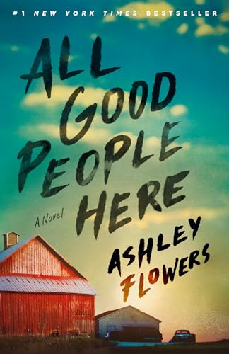 All Good People Here: A Novel