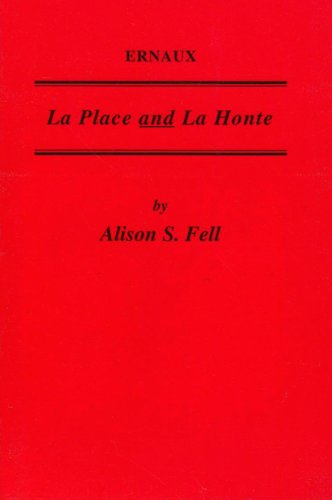 Ernaux: La Place and La Honte (Critical Guides to French Texts, 140, Band 140)
