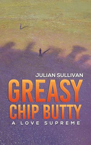 Greasy Chip Butty: A Love Supreme