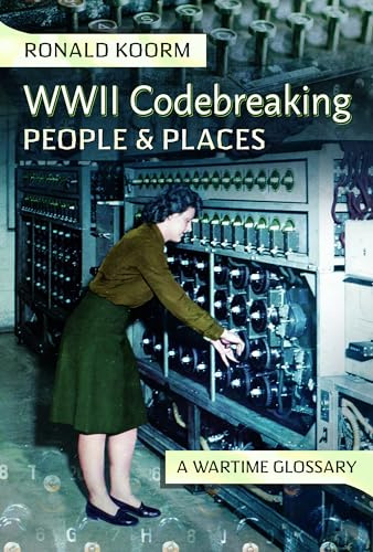 WW2 Codebreaking People and Places: A Wartime Glossary