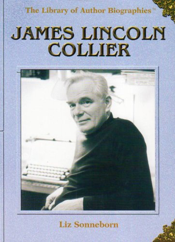 James Lincoln Collier (The Library of Author Biographies)