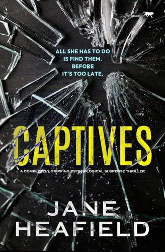 Captives: a completely gripping psychological suspense thriller