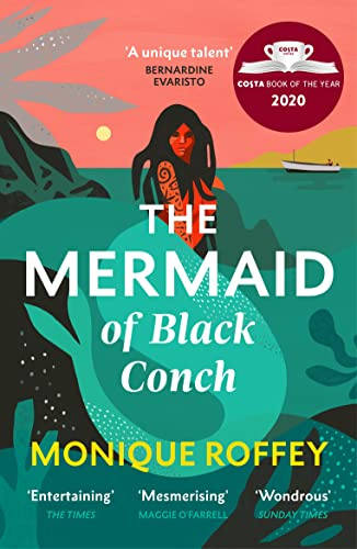 The Mermaid of Black Conch: The spellbinding winner of the Costa Book of the Year, as read on BBC Radio 4