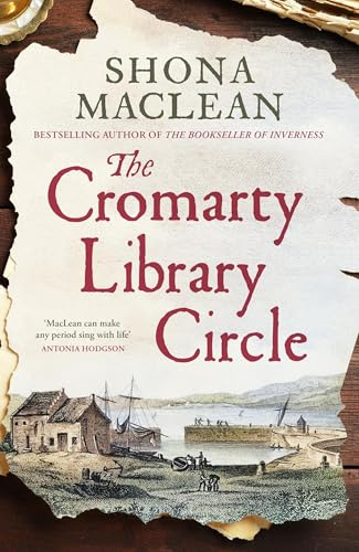 The Cromarty Library Circle: From the author of The Bookseller of Inverness comes an atmospheric and immersive historical novel