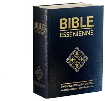 Bible essénienne: Evangiles des archanges