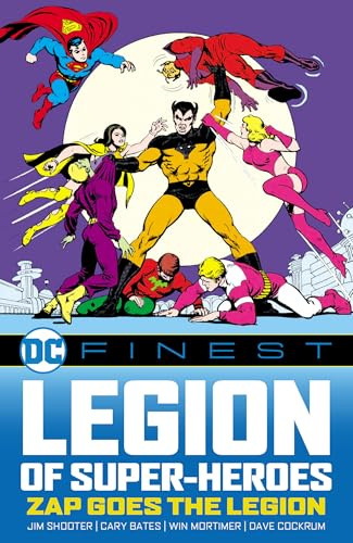 Legion of Super-heroes: Legion of Super-heroes; Zap Goes the Legion (DC Finest)