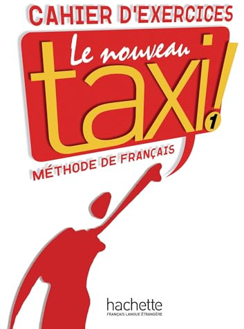 Le nouveau taxi!: Cahier d'exercices 1